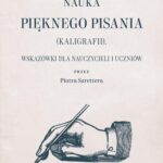 Tytuł: Nauka pięknego pisania (kaligrafii)
Autor: Piotr Szretter
Wydawnictwo: Marek Derewiecki
Formaty: PDF