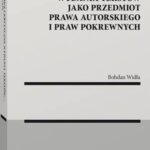 Naukowe i krytyczne wydania tekstów jako przedmiot prawa autorskiego i praw pokrewnych — okładka e-booka