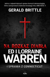 Nawiedzenia i opętania. Na rozkaz diabła. Ed i Lorraine Warren i sprawa z Connecticut — okładka e-booka