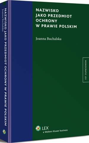Nazwisko jako przedmiot ochrony w prawie polskim — okładka e-booka