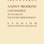 Nazwy środków czynności w gwarach łęczycko-sieradzkich. Studium słowotwórczo-leksykalne — okładka e-booka