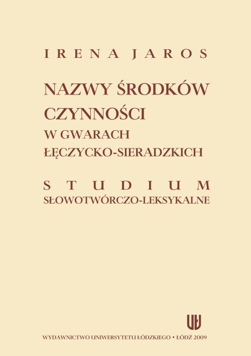 Nazwy środków czynności w gwarach łęczycko-sieradzkich. Studium słowotwórczo-leksykalne — okładka e-booka