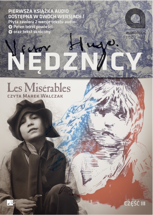 Tytuł: Nędznicy część 3
Autor: Wiktor Hugo
Wydawnictwo: Aleksandria
Formaty: MP3