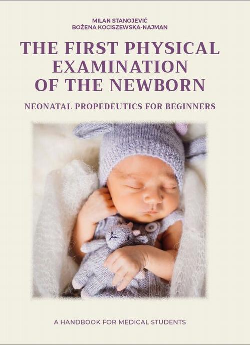 NEONATAL PROPEDEUTICS FOR BEGINNERS The first physical examination of the newborn, — okładka e-booka