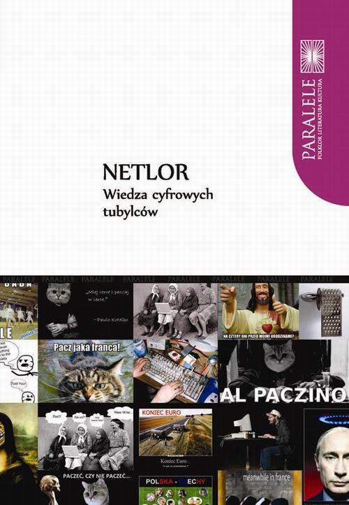 Tytuł: Netlor. Wiedza cyfrowych tubylców
Autor: 
Wydawnictwo: Wydawnictwo Naukowe UMK
Formaty: PDF