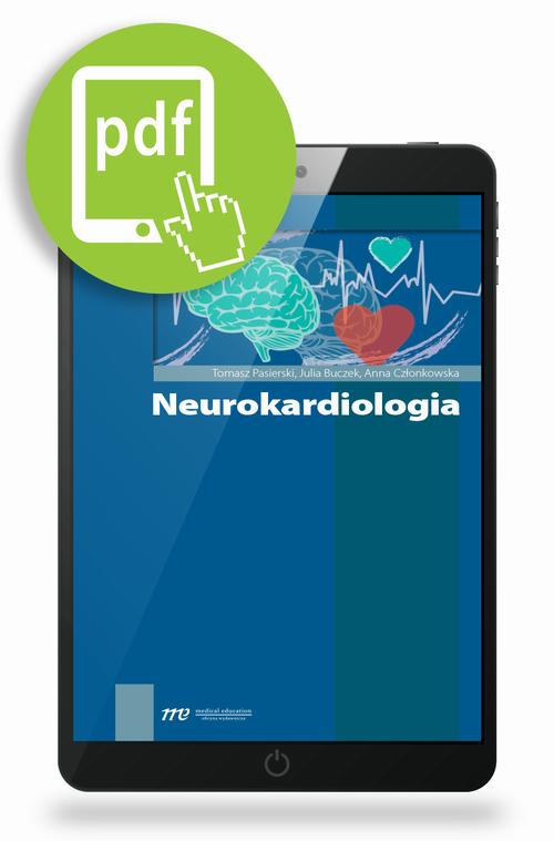 Tytuł: Neurokardiologia
Autor: Tomasz Pasierski, Julia Buczek, Anna Członkowska
Wydawnictwo: Medical Education
Formaty: PDF