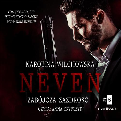 Tytuł: Neven. Tom 2. Zabójcza zazdrość
Autor: Karolina Wilchowska
Wydawnictwo: Storybox
Formaty: MP3