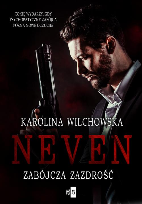 Tytuł: Neven. Zabójcza zazdrość #2
Autor: Karolina Wilchowska
Wydawnictwo: WasPos
Formaty: EPUB, MOBI