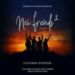 Tytuł: New Friends 2
Autor: Aleksandra Negrońska
Wydawnictwo: NieZwykłe
Formaty: MP3