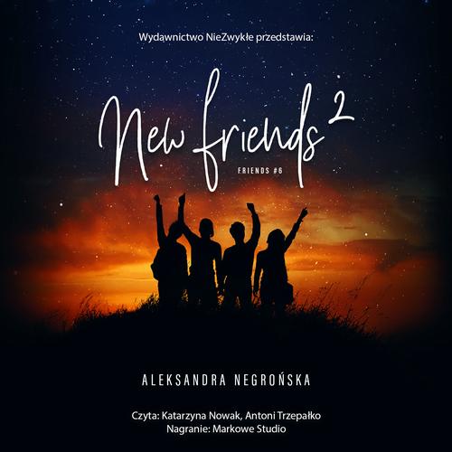 Tytuł: New Friends 2
Autor: Aleksandra Negrońska
Wydawnictwo: NieZwykłe
Formaty: MP3