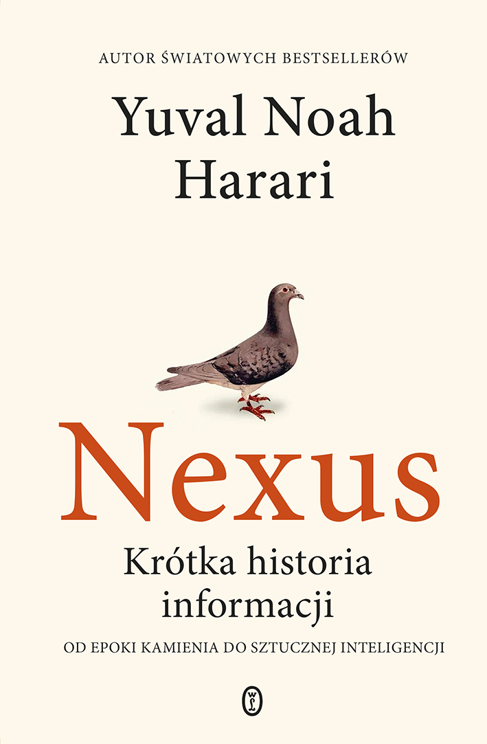 Tytuł: Nexus. Krótka historia informacji
Autor: Yuval Noah Harari
Wydawnictwo: Wydawnictwo Literackie
Formaty: EPUB, MOBI