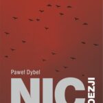 Tytuł: Nic poezji
Autor: Paweł Dybel
Wydawnictwo: Universitas
Formaty: MOBI, PDF, EPUB