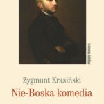 Tytuł: Nie-Boska komedia
Autor: Zygmunt Krasiński
Wydawnictwo: Siedmioróg
Formaty: EPUB, MOBI