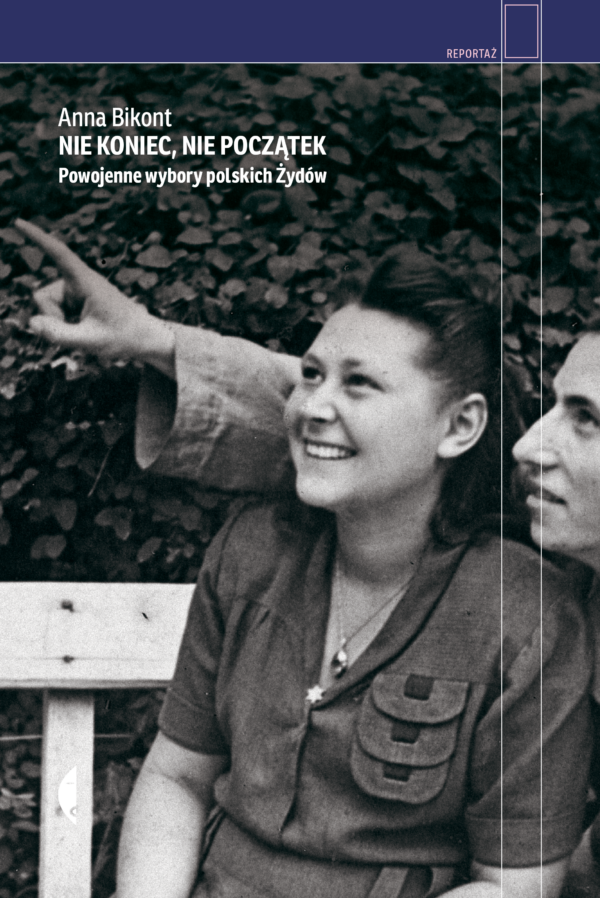 Nie koniec, nie początek. Powojenne wybory polskich Żydów — okładka e-booka
