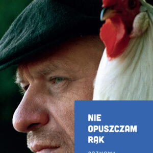 Tytuł: Nie opuszczam rąk. Rozmowa z Leonem Tarasewiczem
Autor: Małgorzata Czyńska
Wydawnictwo: Wydawnictwo Czarne
Formaty: EPUB, MOBI