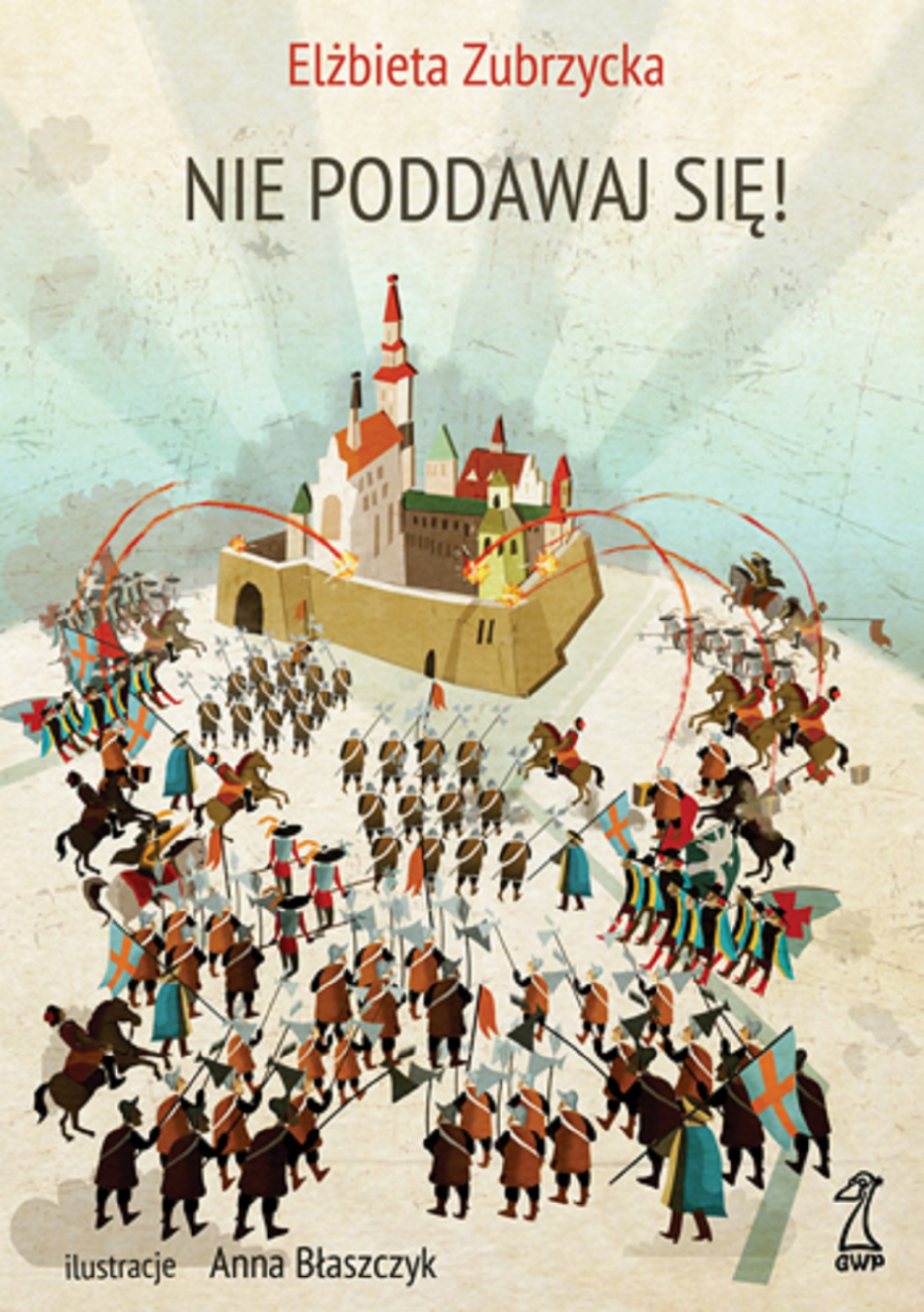 Tytuł: Nie poddawaj się
Autor: Elżbieta Zubrzycka
Wydawnictwo: Gdańskie Wydawnictwo Psychologiczne Elżbieta Zubrzycka
Formaty: PDF