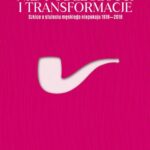 Nie/podległości i transformacje. Szkice o stuleciu męskiego niepokoju 1918–2018 — okładka e-booka