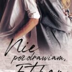 Tytuł: Nie pozdrawiam, Ethan
Autor: Whitney G.
Wydawnictwo: Niegrzeczne książki
Formaty: MOBI, EPUB
