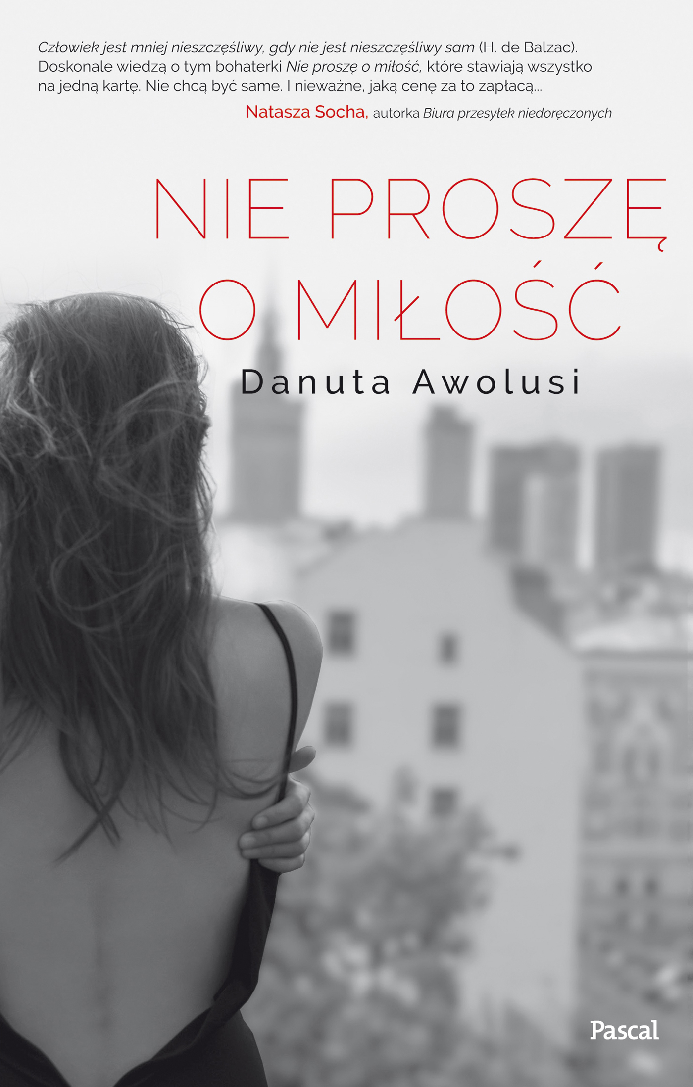 Tytuł: Nie proszę o miłość
Autor: Danuta Awolusi
Wydawnictwo: Pascal e-booki
Formaty: EPUB, MOBI
