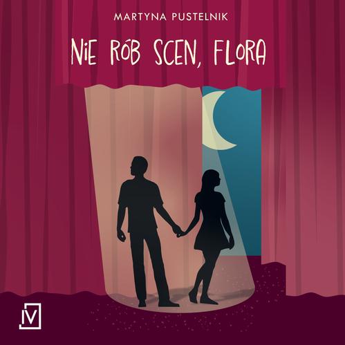 Tytuł: Nie rób scen, Flora
Autor: Martyna Pustelnik
Wydawnictwo: Czwarta Strona
Formaty: MP3
