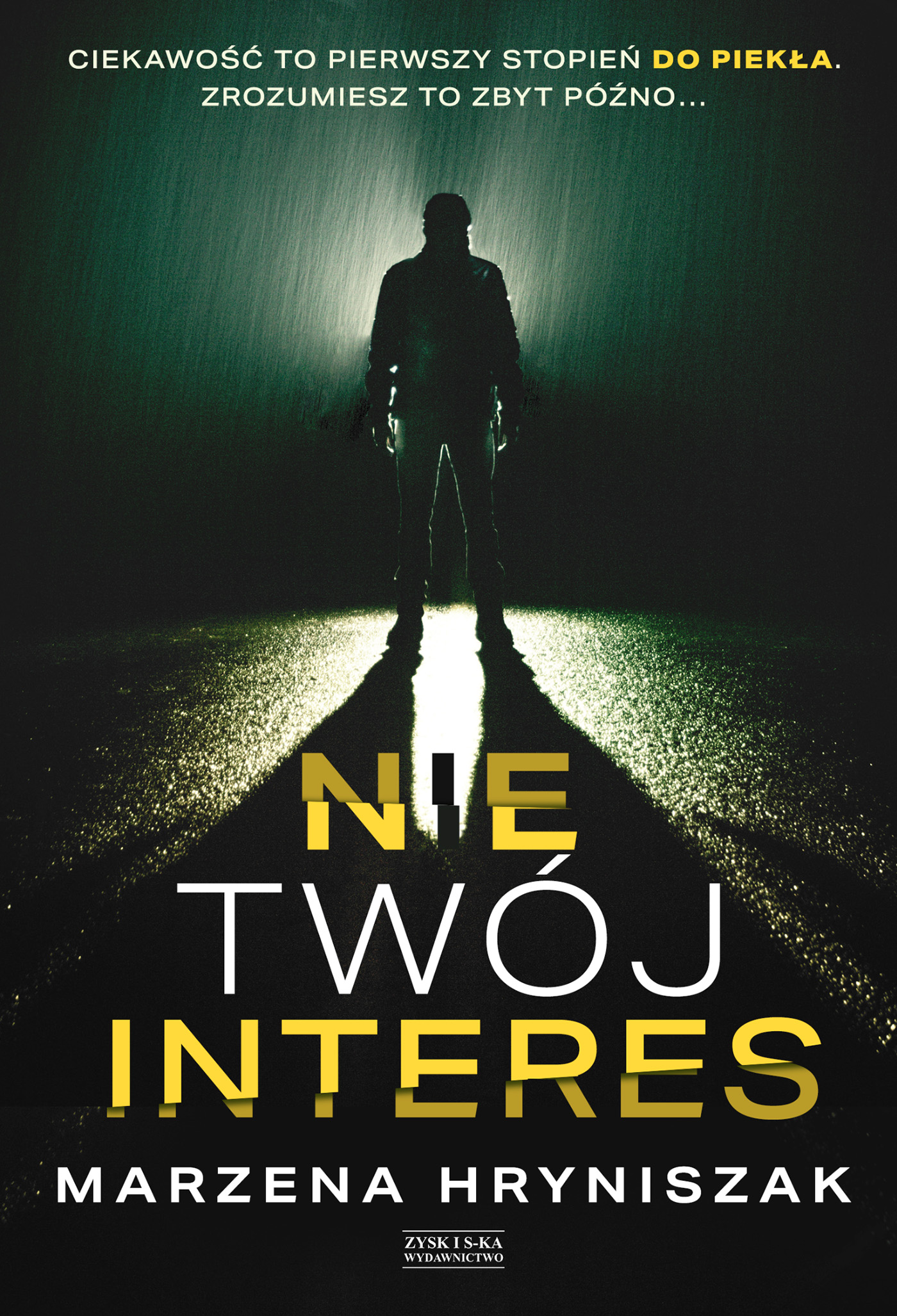 Tytuł: Nie twój interes
Autor: Marzena Hryniszak
Wydawnictwo: Zysk i S-ka
Formaty: EPUB, MOBI