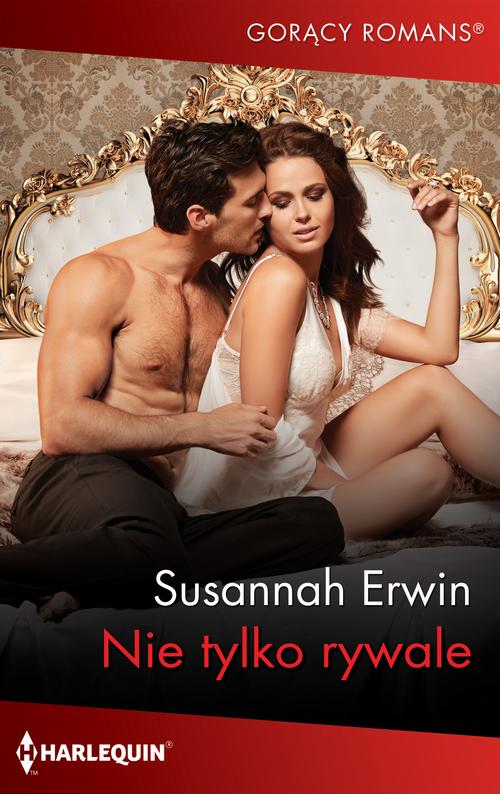 Tytuł: Nie tylko rywale
Autor: Susannah Erwin
Wydawnictwo: Harlequin
Formaty: EPUB, MOBI