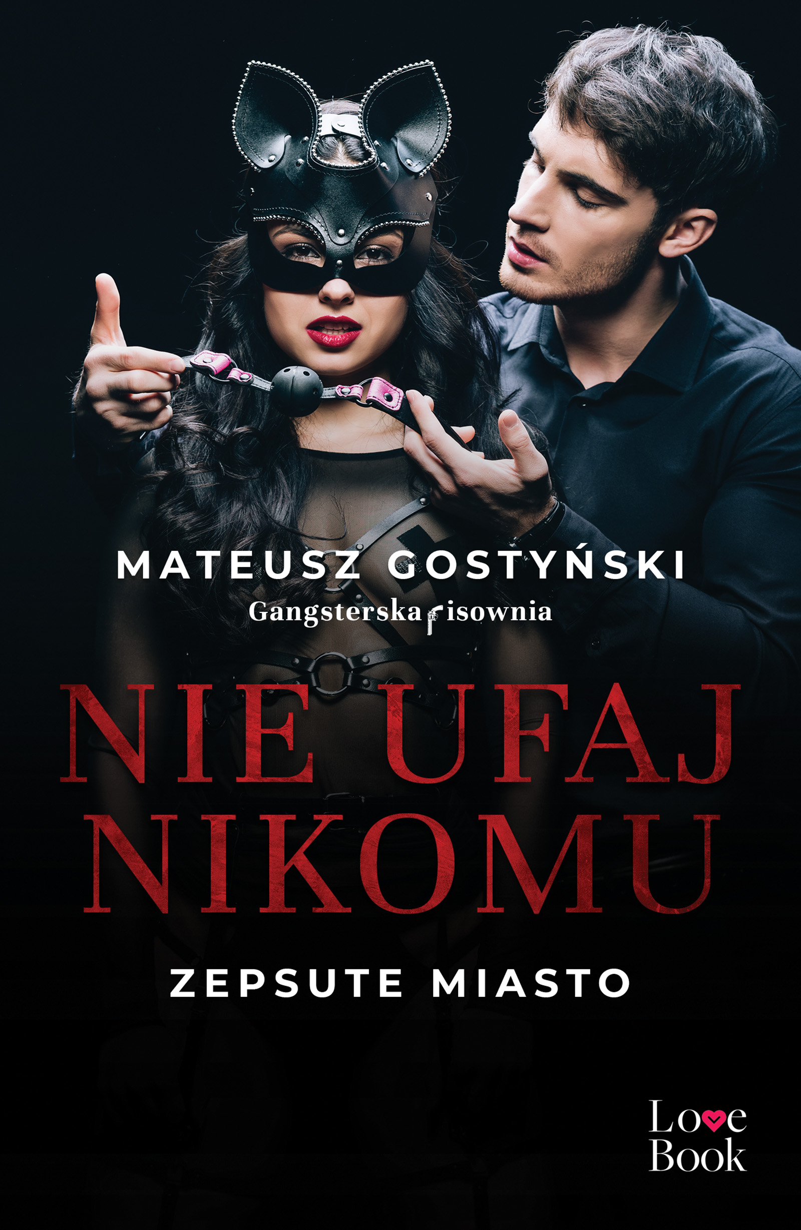 Nie ufaj nikomu. Zepsute miasto — okładka e-booka