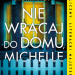 Nie wracaj do domu, Michelle — okładka e-booka