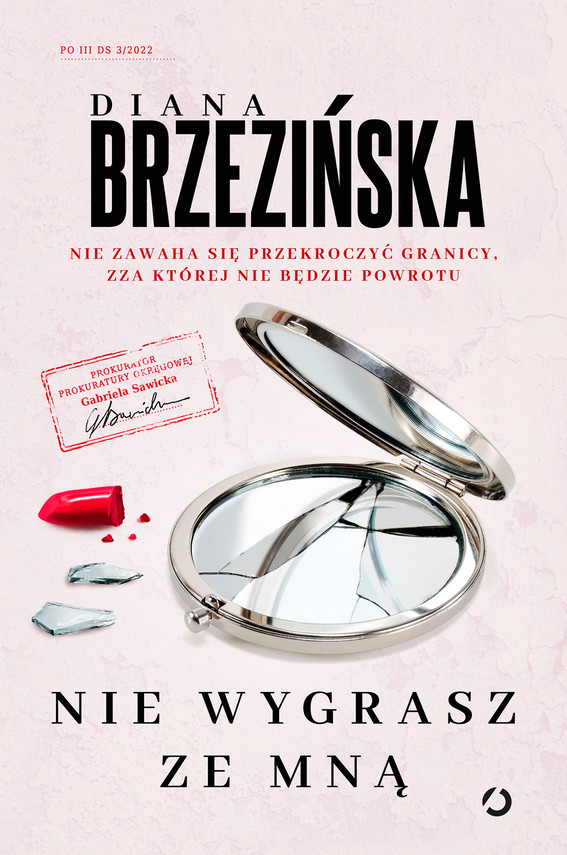 Tytuł: Nie wygrasz ze mną
Autor: Diana Brzezińska
Wydawnictwo: Wydawnictwo Otwarte
Formaty: EPUB, MOBI