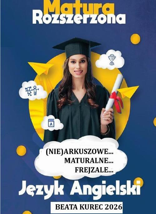Tytuł: (Nie)arkuszowe...maturalne...frejzale...matura rozszerzona, język angielski.
Autor: Beata Kurec
Wydawnictwo: Beata Kurec
Formaty: PDF