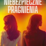 Tytuł: Niebezpieczne pragnienia
Autor: Danka Braun
Wydawnictwo: Prozami
Formaty: MOBI, EPUB