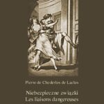 Tytuł: Niebezpieczne związki. Les liaisons dangereuses
Autor: Pierre Choderlos de Laclos
Wydawnictwo: Armoryka
Formaty: MOBI, EPUB