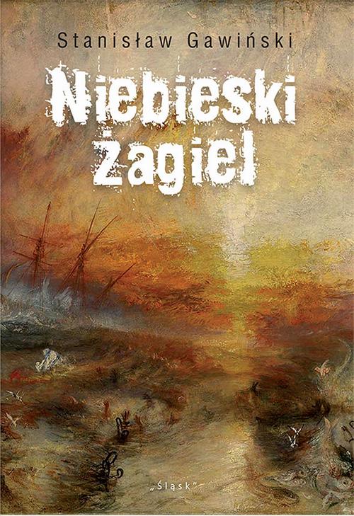 Tytuł: Niebieski żagiel
Autor: Stanisław Gawiński
Wydawnictwo: Śląsk Sp z o.o.Wydawnictwo Naukowe
Formaty: MOBI, EPUB, PDF