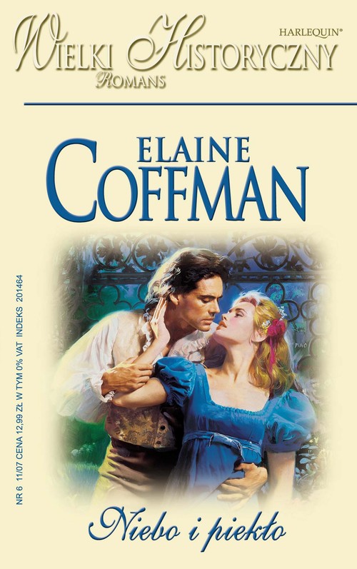 Tytuł: Niebo i piekło
Autor: Elaine Coffman
Wydawnictwo: Harlequin
Formaty: PDF