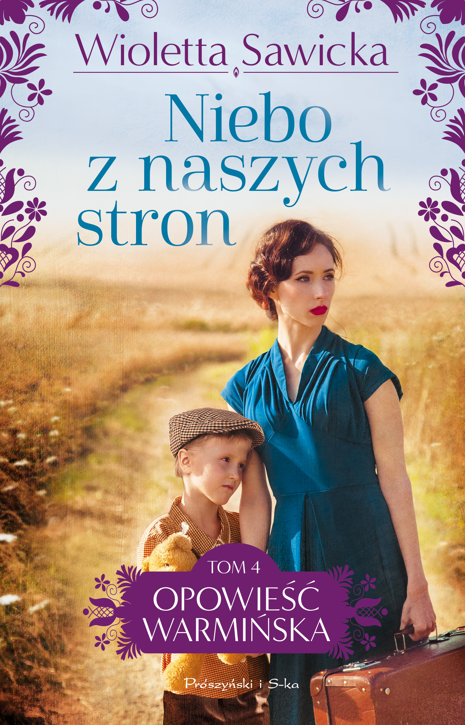 Tytuł: Niebo z naszych stron
Autor: Wioletta Sawicka
Wydawnictwo: Prószyński Media
Formaty: EPUB, MOBI