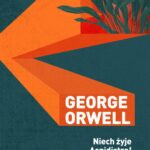Tytuł: Niech żyje aspidistra!
Autor: Georg Orwell
Wydawnictwo: Vis-a-vis Etiuda
Formaty: MOBI, PDF, EPUB