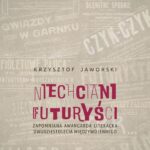 Niechciani futuryści. Zapomniana awangarda literacka dwudziestolecia międzywojennego — okładka e-booka