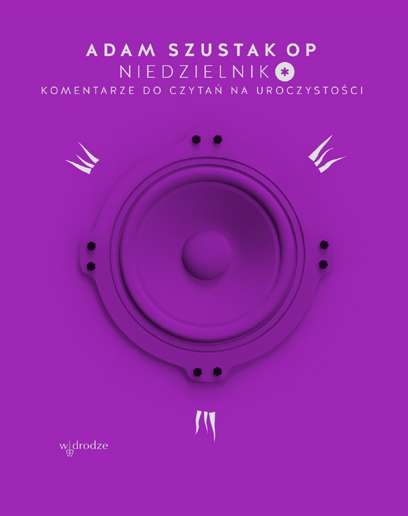 Tytuł: Niedzielnik*. Komentarze do czytań na uroczystości
Autor: Adam Szustak OP
Wydawnictwo: W drodze
Formaty: EPUB, MOBI