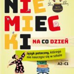 Tytuł: Niemiecki na co dzień
Autor: Patrycja Reinbold, Anna Charchut
Wydawnictwo: Wydawnictwo Słówko
Formaty: MOBI, EPUB
