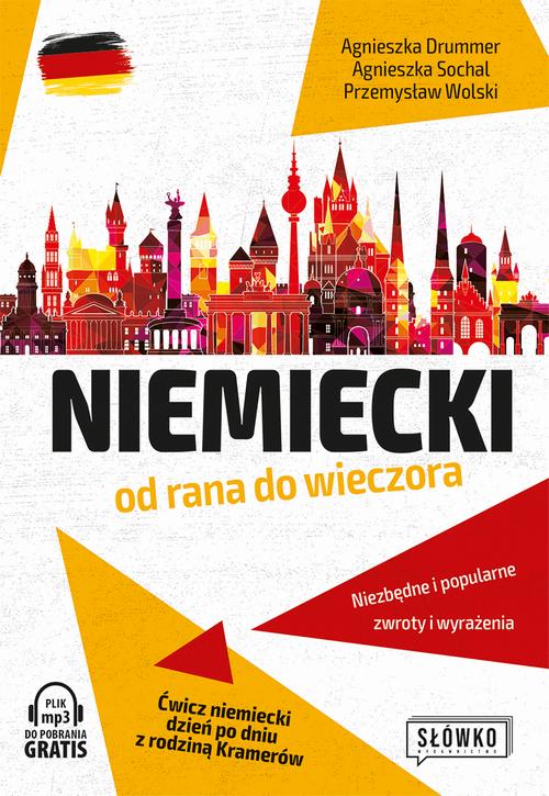 Tytuł: Niemiecki od rana do wieczora
Autor: Przemysław Wolski, Agnieszka Drummer, Agnieszka Sochal
Wydawnictwo: Wydawnictwo Słówko
Formaty: EPUB, MOBI