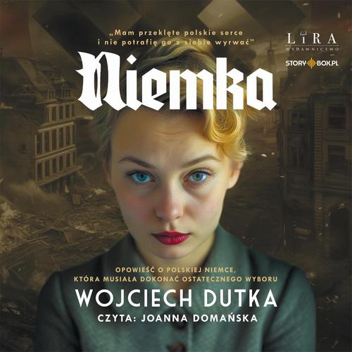 Tytuł: Niemka
Autor: Wojciech Dutka
Wydawnictwo: Storybox
Formaty: MP3