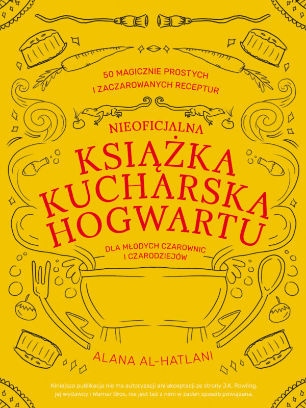 Nieoficjalna książka kucharska Hogwartu dla młodych czarownic i czarodziejów — okładka