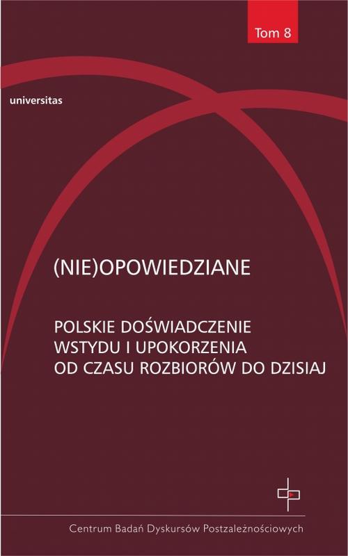 Tytuł: (Nie)opowiedziane
Autor: Michał Kuziak, Ewa Paczoska, Hanna Gosk
Wydawnictwo: Universitas
Formaty: EPUB, MOBI