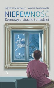 Niepewność. Rozmowy o strachu i nadziei — okładka e-booka