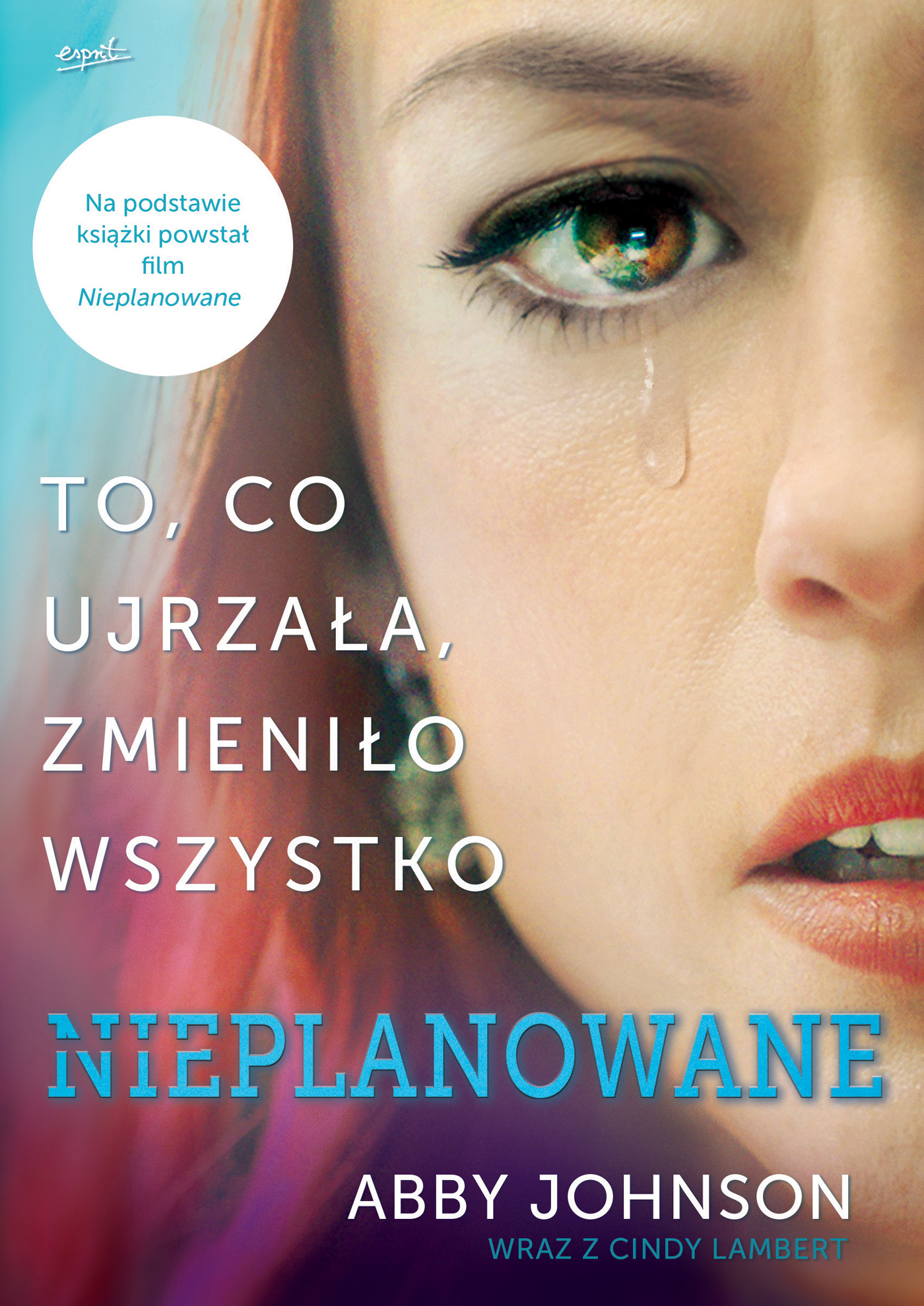 Tytuł: Nieplanowane
Autor: Abby Johnson, Cindy Lambert
Wydawnictwo: Wydawnictwo Esprit
Formaty: EPUB, MOBI