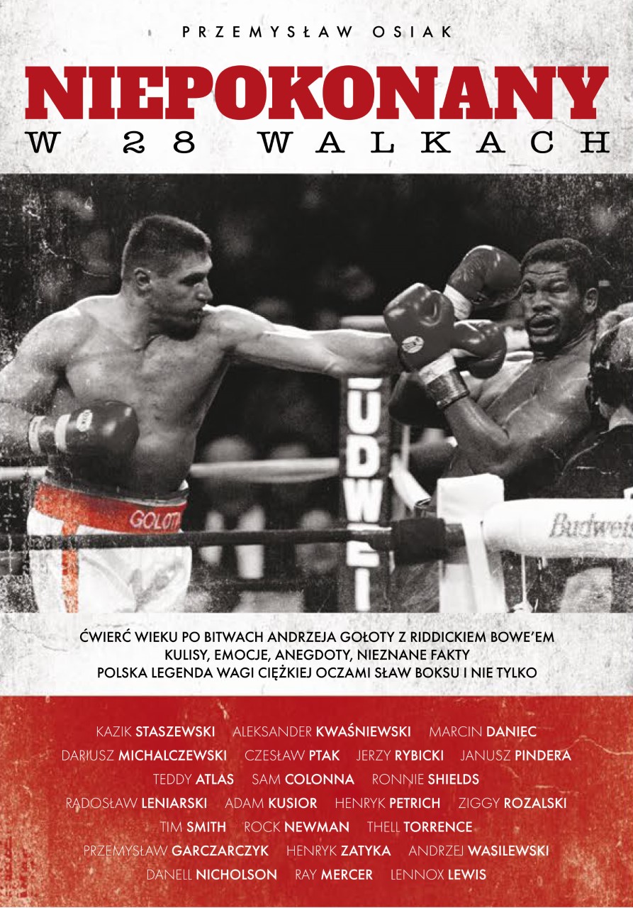 Tytuł: Niepokonany w 28 walkach
Autor: Przemysław Osiak
Wydawnictwo: Ringier Axel Springer Polska Sp z o.o.
Formaty: EPUB, PDF, MOBI
