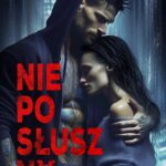 Tytuł: Nieposłuszny
Autor: A.P. Mist
Wydawnictwo: WasPos
Formaty: EPUB, MOBI