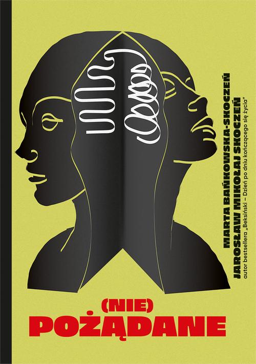 Tytuł: (Nie)pożądane
Autor: Marta Bańkowska-Skoczeń, Jarosław Mikołaj Skoczeń
Wydawnictwo: Wydawnictwo e-bookowo
Formaty: MOBI, EPUB