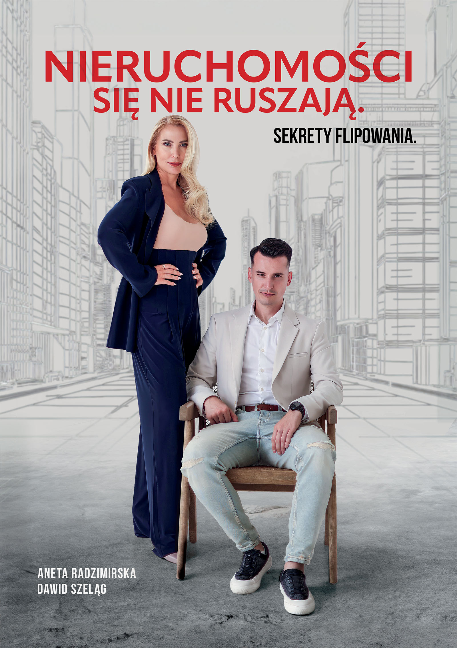 Tytuł: Nieruchomości się nie ruszają. Sekrety Flipowania
Autor: Aneta Radzimirska, Dawid Szeląg
Wydawnictwo: Idea Homes
Formaty: EPUB, PDF, MOBI