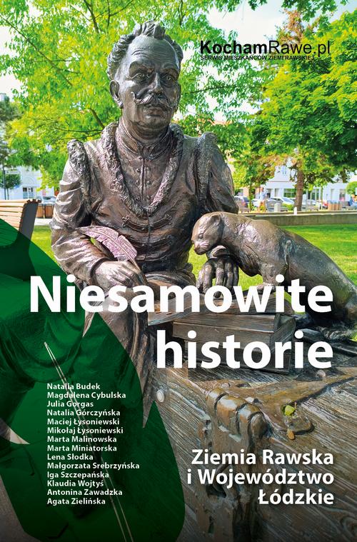 Tytuł: Niesamowite historie. Ziemia Rawska i Województwo Łódzkie
Autor: Praca zbiorowa
Wydawnictwo: WydawnictwoAutorskie.pl
Formaty: EPUB, MOBI